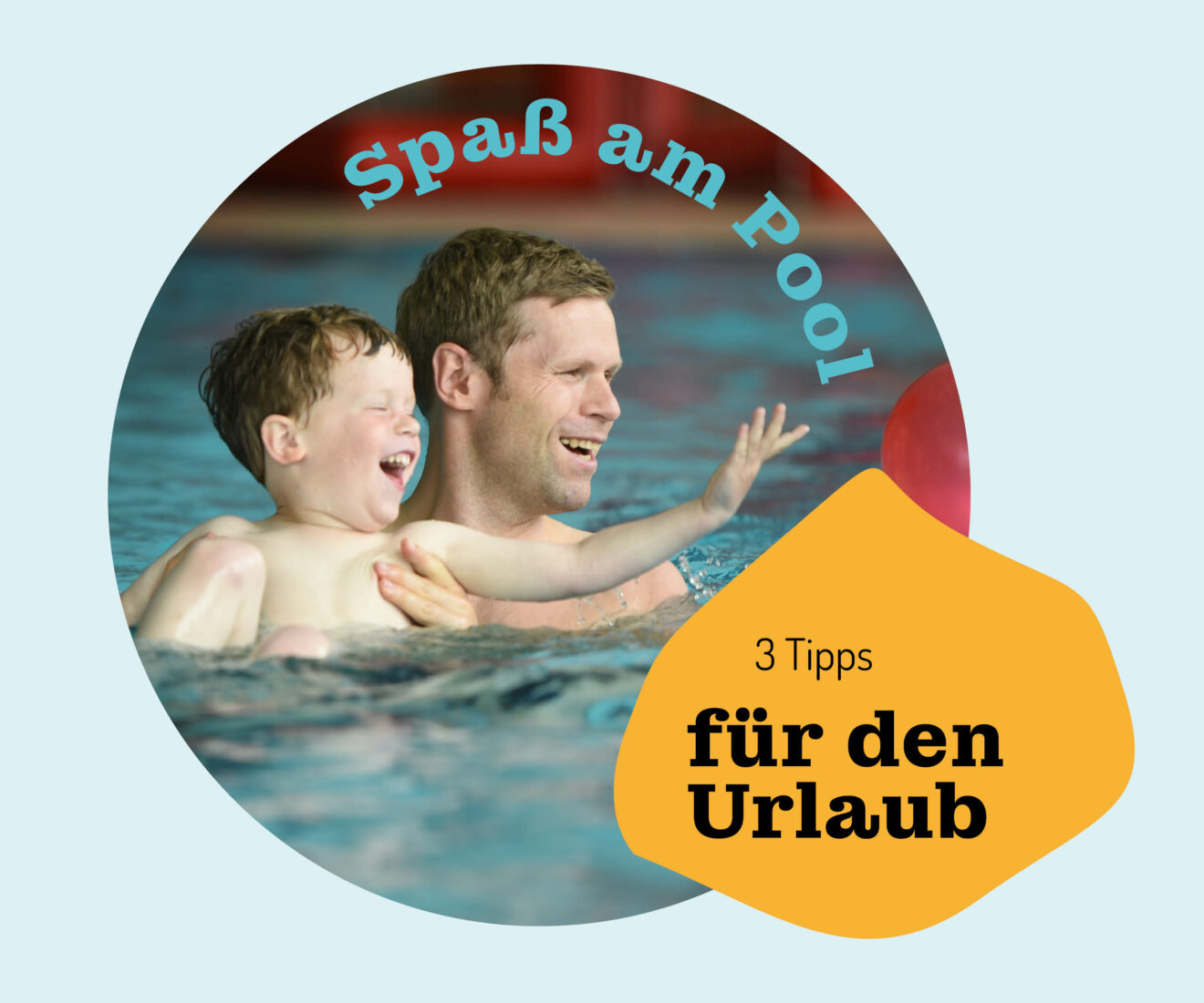 3 Tipps für Spaß am Pool beim Schwimmen lernen
