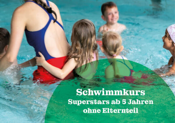 Schwimmkurs: Superstars ab 5 Jahre ohne Elternteil